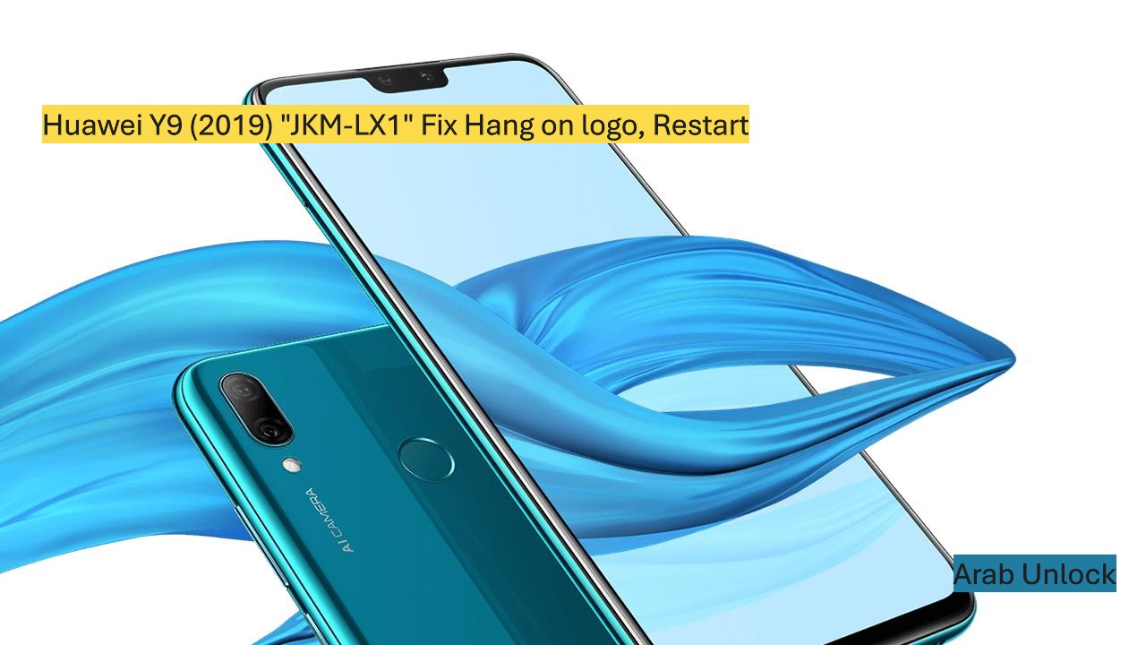 Read more about the article Huawei Y9 (2019) “JKM-LX1” Fix Hang on logo, Restart (Only UnlockTool)